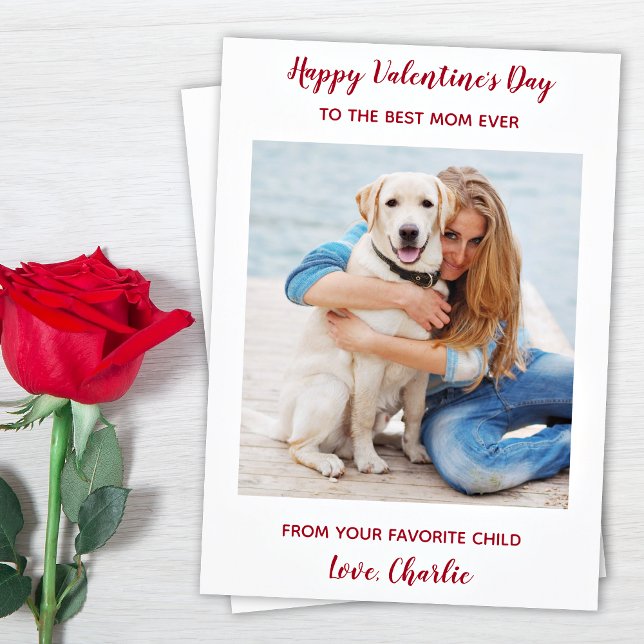 Custom Pet Dog Photo Best Mom Ever Valentines Day Holiday Card (Creator Uploaded)