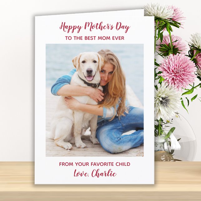 Custom Pet Dog Photo Best Mum Ever Mother's Day Holiday Card (Creator Uploaded)