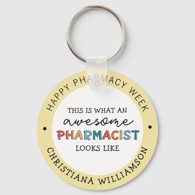 Custom Pharmacist Appreciation Funny Pharmacy Week Key Ring (Front)