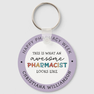 Custom Pharmacist Appreciation Funny Pharmacy Week Key Ring