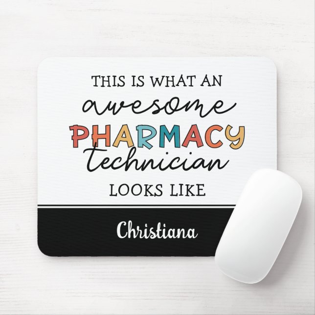 Custom Pharmacy Technician Awesome Funny Mouse Pad (With Mouse)