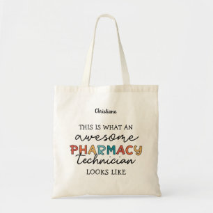 Custom Pharmacy Technician Awesome Funny Tote Bag