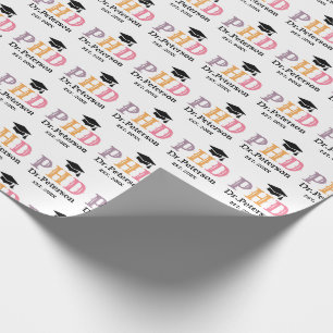 Custom PHD OR Doctorate Graduation Gift  Wrapping Paper