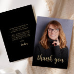 Custom Photo 40th Birthday Party Thank You Card<br><div class="desc">The front of this 40th birthday invitation features the guest of honour's photo with the words "thank you" in elegant gold-coloured calligraphy script overlay. A dark screen helps make the text pop. Customise the reverse side with your personal message in gold-coloured sans serif font and your name in script on...</div>