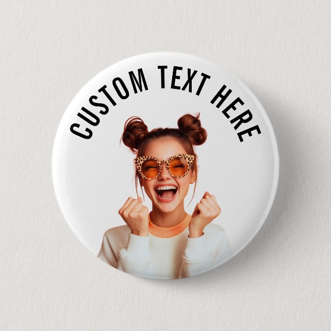 Custom Photo and Text Pin/ 6 Cm Round Badge (Front)