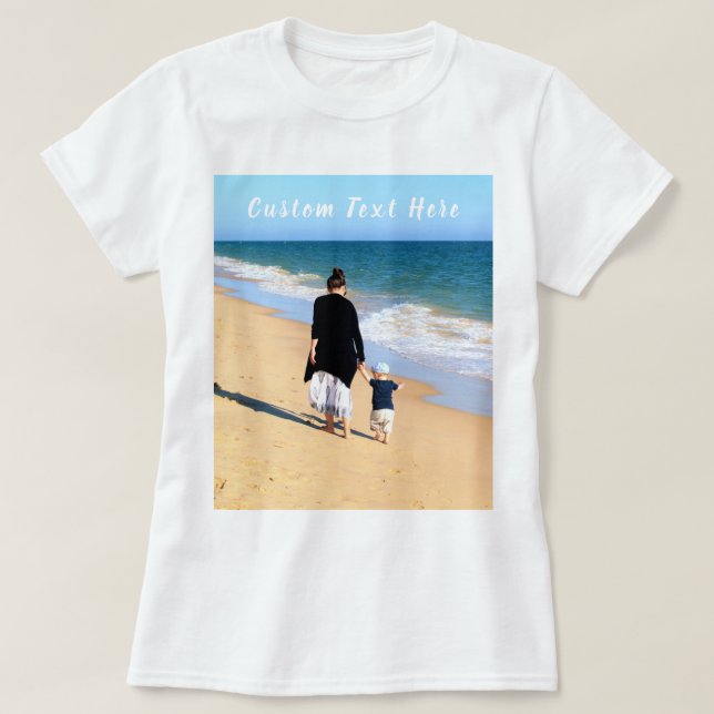 Custom Photo and Text T-Shirt Your Own Design (Design Front)