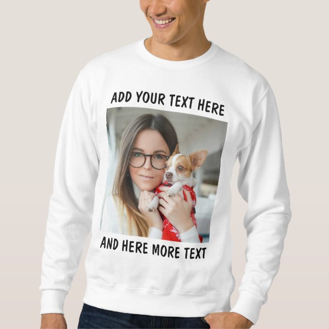 Custom Photo and Text White  Sweatshirt (Front)