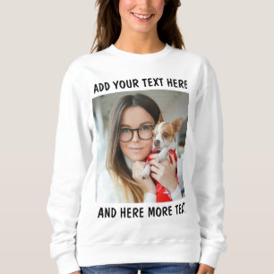 Custom Photo and Text Women White Sweatshirt
