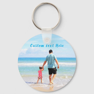 Custom Photo and Text - Your Own Design - Best DAD Key Ring