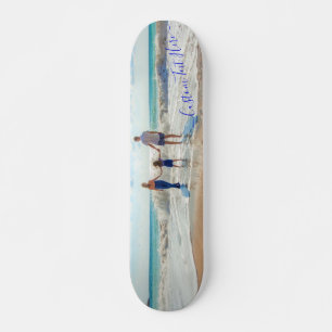 Custom Photo and Text - Your Own Design - Special Skateboard