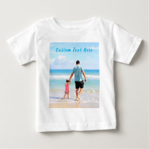 Custom Photo and Text - Your Own Design - Sweet Baby T-Shirt