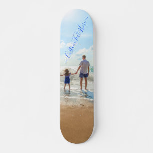 Custom Photo and Text - Your Own Design - With DAD Skateboard