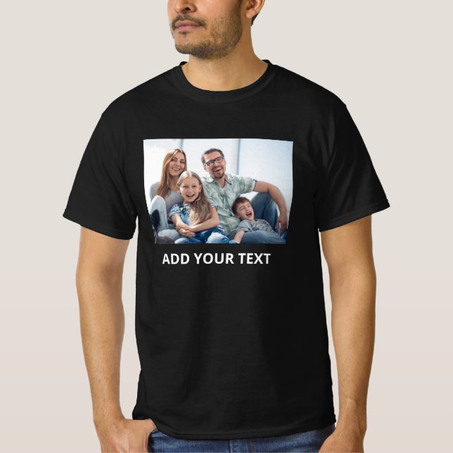 Custom photo and Your Text T-Shirt (Front)