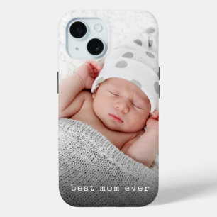 Custom Photo Best Mom Ever iPhone 15 Case