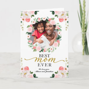 Custom Photo Best Mum Ever Floral Mother's Day Card