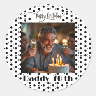Custom Photo Black Polka Dot Daddy 70th Birthday Classic Round Sticker