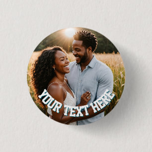 Custom Photo Button Pin – Personalised text Badge