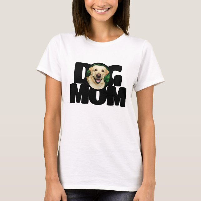 Custom Photo Dog Mum Typography T-Shirt (Front)