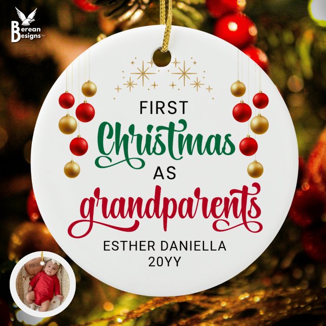 Custom Photo FIRST CHRISTMAS AS GRANDPARENTS  Ceramic Tree Decoration (Festive FIRST CHRISTMAS AS GRANDPARENTS with custom photo and names. Ideal first grandbaby gift.)
