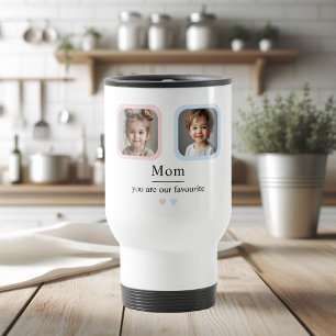 Custom Photo for Mom You Are Our Favourite Travel Mug