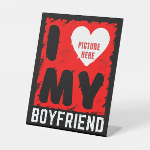 CUSTOM PHOTO I LOVE MY BOYFRIEND RELATIONSHIP GIFT PEDESTAL SIGN
