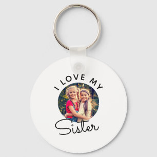 Custom Photo I Love My Sister Siblings T Shirt  Key Ring