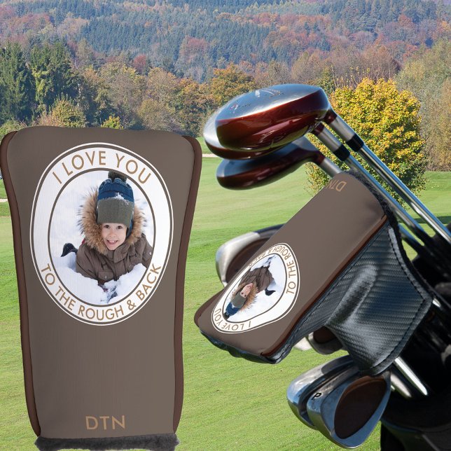 Custom Photo Love You to the Rough and Back Brown Golf Head Cover (Creator Uploaded)