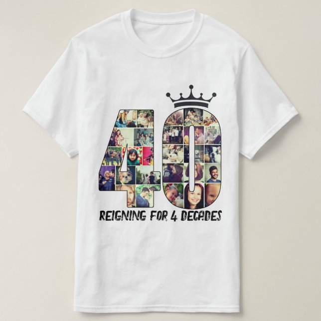 Custom photo number collage 40 text crown T-Shirt (Design Front)
