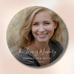 Custom Photo Personalised Memorial Tribute Funeral 3 Cm Round Badge<br><div class="desc">A custom and personalised design with name and space for a photo.</div>