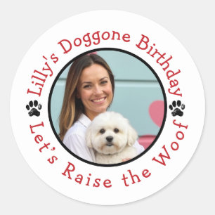 Custom Photo Raise the Woof Dog Birthday Party Classic Round Sticker