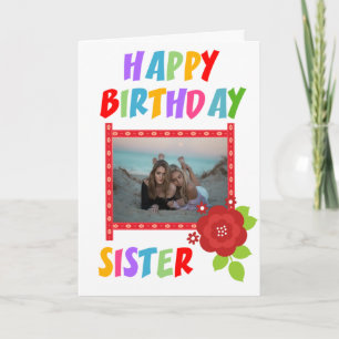 Custom Photo Sister Birthday Card