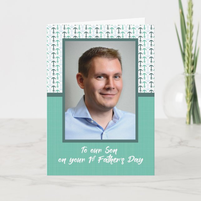 Custom Photo, Son First Fathers Day Anchors Card (Front)