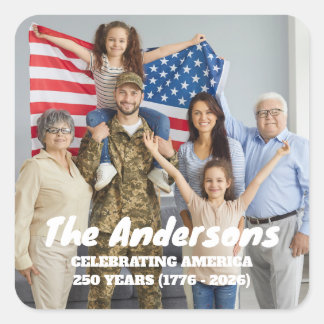 Custom Photo & Text Celebrating America 250 Years Square Sticker