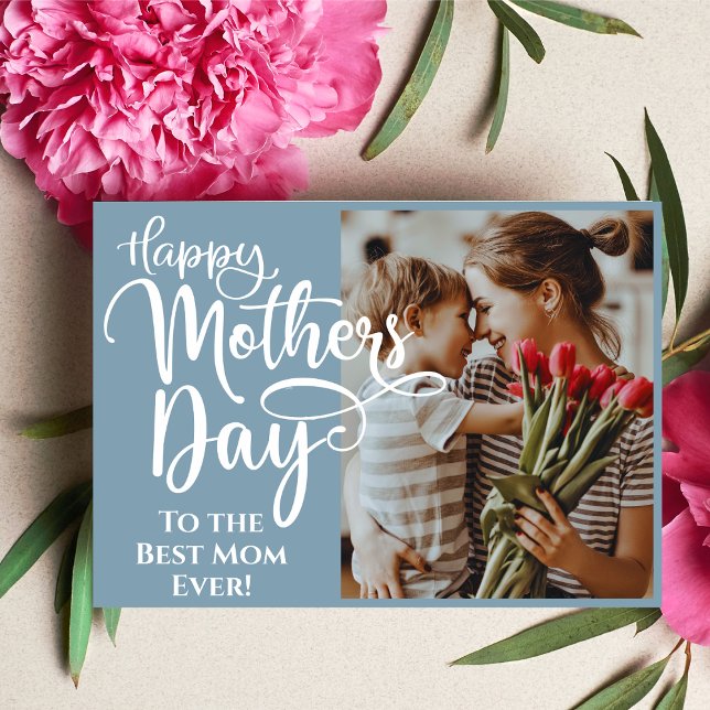 Custom Photo & Text Mother's Day Best Mum Ever Holiday Card (Creator Uploaded)