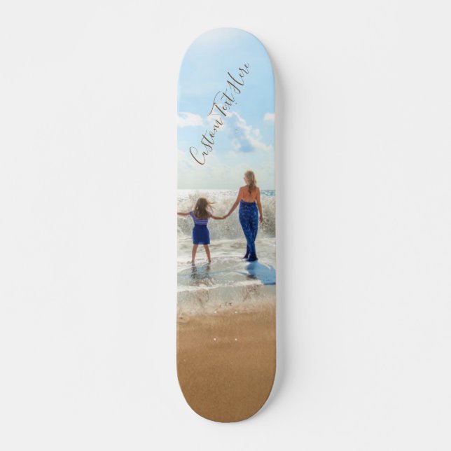 Custom Photo Text Skateboard Your Design - Summer (Front)