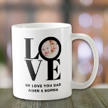Custom Photo We Love You Dad Father's Day  Coffee Mug<br><div class="desc">This We Love You Dad Photo Mug is decorated with the word LOVE in bold black typography.
Easily customisable with your photo and name.
Makes a great Father's Day gift.</div>