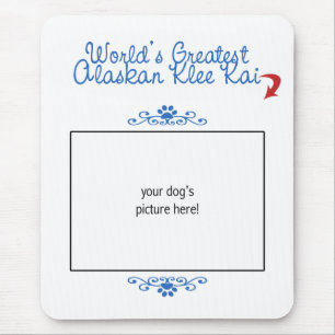 Custom Photo! Worlds Greatest Alaskan Klee Kai Mouse Pad