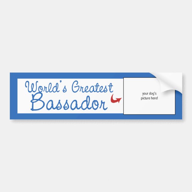 Custom Photo! Worlds Greatest Bassador Bumper Sticker (Front)