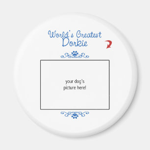 Custom Photo! Worlds Greatest Dorkie Magnet
