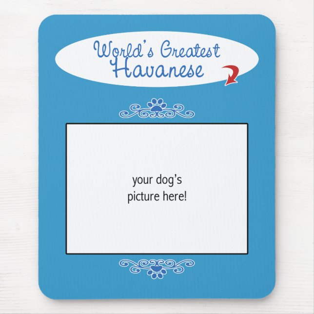 Custom Photo! Worlds Greatest Havanese Mouse Pad (Front)