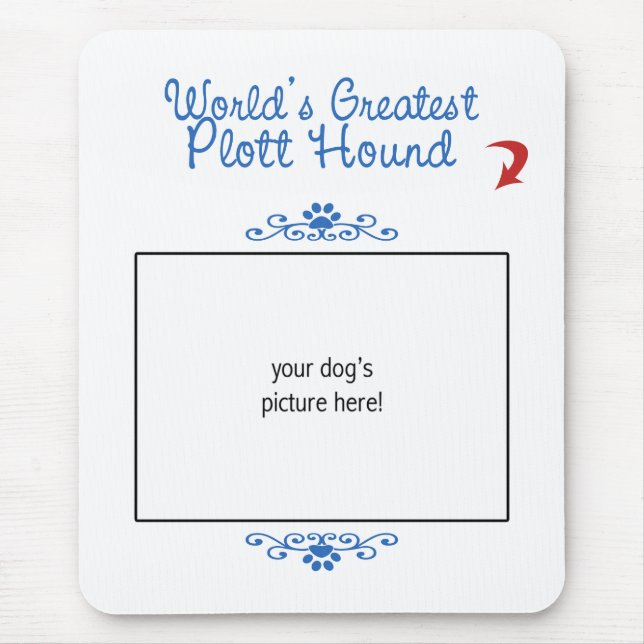 Custom Photo! Worlds Greatest Plott Hound Mouse Pad (Front)