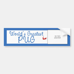 Custom Photo! Worlds Greatest Pug Bumper Sticker