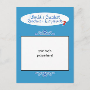 Custom Photo! Worlds Greatest Rhodesian Ridgeback Postcard