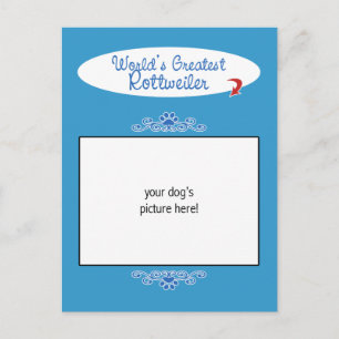 Custom Photo! Worlds Greatest Rottweiler Postcard