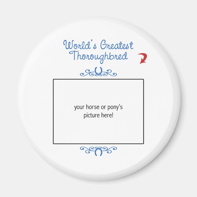 Custom Photo! Worlds Greatest Thoroughbred Magnet (Front)