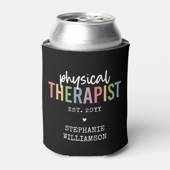 Custom Physical Therapist PT Graduation Can Cooler (Can Front)