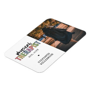 Custom Physical Therapist PT Graduation gifts Magnet