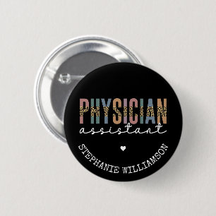 Custom Physician Assistant Physician Associate PA 6 Cm Round Badge
