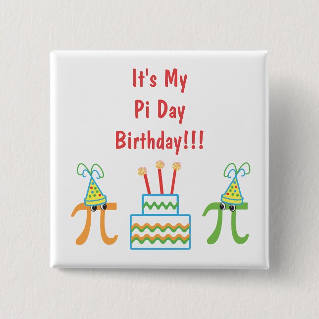 Custom Pi Day Birthday 15 Cm Square Badge (Front)