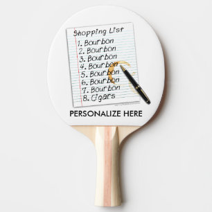 CUSTOM PING PONG PADDLE - BOURBON SHOPPING LIST